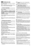 Page 4139
NORMAS DE USO
Para o motor e a bateria (se prevista) ler os manuais de
instruções respectivos. 
NOTA- A correspondência entre as referências contidas no
texto e as respectivas figuras (situadas nas pág. 2 - 3 - 4) é
dada pelo número que antecede cada parágrafo. 
NOTA - A máquina pode ser fornecida com alguns compo-
nentes já montados.
ATENÇÃO - O desembalar e a finalização da montagem
devem ser efectuadas sobre uma superfície plana e sólida,
com espaço suficiente para a movimentação da máquina e
das...