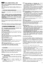 Page 4745
KULLANIM KURALLARI
Motor ve aküye (öngörülmüﬂ ise) iliﬂkin olarak ilgili talimat
kılavuzlarını okuyun.
NOT- Metinde bulunan referanslar ve iliﬂkin resimler (sf. 2 - 3 -
4’teki) arasındaki iliﬂki, beher paragraftan önceki sayı ile
belirlenir.
NOT: Makine, bazı parçaları monte edilmiﬂ olarak tedarik
edilebilir.
D‹KKAT – Ambalajın açılması ve montajın tamamlanması
düz ve sa¤lam bir yüzey üzerinde gerçekleﬂtirilmelidir,
makinenin ve ambalajların hareket ettirilmeleri için yeterli
derecede yer bulunmalıdır...