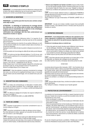 Page 2321
NORMESDvE MPLOI
REM ARQUE xLa cor respondance entrelesréfé rences contenues dans
letexte etles figures respecti ves(qui setrouven taux page s2x3) est inx
di qu ée pa rle numéro qui précèd echaque paragraphew
REMARQUE wLa machine peutêtrefournie aveccertains compou
santsdéjàmont ést
A TT EN TION wLe débal lageetl'achèvement dumontag edo ivent
être effect ués sur une surface plat eet solider avec suff isamm ent
dves pace pour lamanutention delamachine etdes emballag esr
toujou rsen utilisant les out...