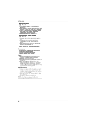 Page 9292  ETB 1000J
Misinanýn sarýlmasý
1ÞEK. 13„Yeni misinanýn uçlarýný iç bobin deliklerine
geçiriniz (A).
„Bobin deliklerine misinayý geçirmeden önce ayný
uzunlukta iki parça elde etmek için bir ilik açýnýz.
„Düzenli ve karþýlýklý sýký temas edecek þekilde
iþaret edilen yönde rodalarý yerleþtirerek
misinayý bobin etrafýna sarýnýz (B).
„Misina uçlarýný çentiðe yerleþtiriniz (C).
Bobinin yeniden monte edilmesi
1ÞEK. 14„Misinanýn uçlarýný bobin gözcüðünden geçiriniz
(A).
„Uçlarýndan tutunuz ve bobin...