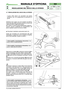Page 204.7 REGOLAZIONE DEL GIOCO DELLO STERZO
Il gioco dello sterzo non dovrebbe mai essere
eccessivo, per non pregiudicare la precisione di
guida.
Verificare che il gioco non sia causato da allenta-
mento dei dadi della tiranteria e serrare a fondo tutti
i dadi dei tiranti e degli snodi sferici.
Se il gioco è dovuto all’accoppiamento pignone /
corona, occorre modificare la composizione del
pacco spessori posto fra corona e telaio.
 Smontare il serbatoio carburante [vedi 5.4].
Inoltre per accedere più...