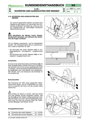 Page 244.10 SCHÄRFEN UND AUSWUCHTEN DER
MESSER
Ein schlecht geschärftes Messer verursacht eine
Vergilbung des Rasens und vermindert den Ern-
teertrag, außerdem verursacht es, wenn es nicht
gut ausgewuchtet ist, übermäßige Vibrationen
während des Schnitts.
Beim Handhaben der Messer immer Arbeits-
handschuhe benutzen und während des Schär-
fens die Augen schützen.
Um ein Messer auszubauen, muß es festgehalten
werden. Die Zentralschraube 
(1)ist auszuschrau-
ben, wobei zu beachten ist, daß:
–die Schraube des...