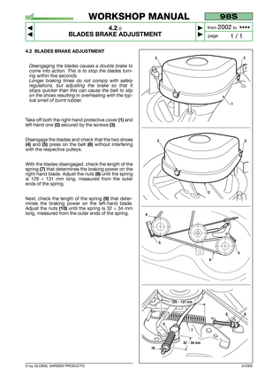 Page 124.2 BLADES BRAKE ADJUSTMENT
Disengaging the blades causes a double brake to
come into action. This is to stop the blades turn-
ing within five seconds.
Longer braking times do not comply with safety
regulations, but adjusting the brake so that it
stops quicker than this can cause the belt to slip
on the shoes resulting in overheating with the typ-
ical smell of burnt rubber.
Take off both the right-hand protective cover (1)and
left-hand one 
(2)secured by the screws (3).
Disengage the blades and check...