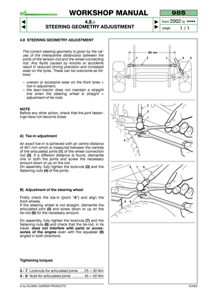 Page 214.8 STEERING GEOMETRY ADJUSTMENT
The correct steering geometry is given by the val-
ues of the interacentre distancexis between the
joints of the tension rod and the wheel connecting
rod. Any faults caused by knocks or accidents
result in reduced driving precision and increased
wear on the tyres. These can be overcome as fol-
lows:
–uneven or excessive wear on the front tyres =
toe-in adjustment,
–the lawn-tractor does not maintain a straight
line when the steering wheel is straight =
adjustment of...