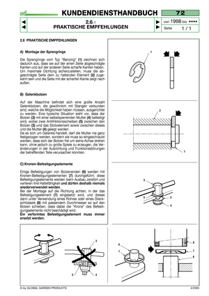 Page 122.6 PRAKTISCHE EMPFEHLUNGEN
A) Montage der Sprengringe
Die Sprengringe vom Typ “Benzing” (1)zeichnen sich
dadurch aus, dass sie auf der einen Seite abgeschrägte
Kanten und auf der anderen Seite scharfe Kanten haben.
Um maximale Dichtung sicherzustellen, muss die ab-
geschrägte Seite dem zu haltenden Element 
(2) zuge-
kehrt sein und die Seite mit der scharfen Kante zeigt nach
außen.
B) Gelenkbolzen
Auf der Maschine befindet sich eine große Anzahl
Gelenkbolzen, die gewöhnlich mit Stangen verbunden
sind,...