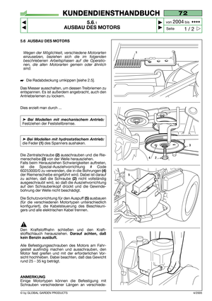 Page 355.6 AUSBAU DES MOTORS
Wegen der Möglichkeit, verschiedene Motorarten
einzusetzen, beziehen sich die im folgenden
beschriebenen Arbeitsphasen auf die Operatio-
nen, die allen Motorarten gemein oder ähnlich
sind.
Die Radabdeckung umkippen [siehe 2.5].
Das Messer ausschalten, um dessen Treibriemen zu
entspannen. Es ist außerdem angebracht, auch den
Antriebsriemen zu lockern.
Dies erzielt man durch ...
➤Bei Modellen mit mechanischem Antrieb:
Festziehen der Feststellbremse. 
➤Bei Modellen mit hydrostatischem...