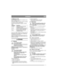 Page 99
SVENSKA SE
4.18 Sporre (1:S)Sporrens uppgift är att hålla kvar maskinen så att 
den kan bearbeta jorden.
Sporren kan ställas in och låsas i sidled med hjälp 
av en skruv (3:W) på vardera sidan.
De olika driftegenskaperna framgår av tabellen 
nedan:
Sporren kan ställas i höjdled och vändas genom att 
lossa skruven (3:X), ställa sporren i önskat läge 
och därefter dra fast skruven.
Sporren med fästarm kan demonteras genom att 
sprinten (1:T) drages upp. Sprinten är låst med en 
låsnål på undersidan.
5...