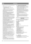 Page 3434
DEUTSCHDE
• Den Motor abstellen und das Zündkerzenkabel abziehen 
wenn: 
A. Die Fahrerposition verlassen wird. 
B. Räumschild oder Auswurf verstopft sind und 
gereinigt werden müssen. 
C. Reparaturen oder Einstellungen gemacht werden 
müssen.
• Vor Reinigung, Reparatur oder Inspektion immer dafür 
sorgen, dass alle rotierenden Teile zum Stillstand 
gekommen sind und dass alle Bedienelemente 
freigekuppelt sind.
• Wenn die Schneefräse ohne Aufsicht stehen gelassen 
wird, immer alle Bedienelemente...