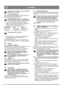 Page 2020
LATVISKILV
Strādājot un veicot apkopi, vienmēr izmantojiet 
aizsargbrilles vai sejsargu.
5.2 Pirms iedarbināšanas
Daži sniega metēji tiek piegādāti bez eļļas dzinēja karterī. 
Tiem eļļa tiek piegādāta atsevišķā traukā.
Pirms darbināt, iepildiet dzinējā eļļu.
Nedarbiniet dzinēju, kamēr nav iepildīta eļļa. 
Darbinot dzinēju bez eļļas, to var nopietni sabojāt.
1. Novietojiet mašīnu uz horizontālas virsmas.
2. Noņemiet eļļas uzpildes vāciņu un izvelciet taustu. 
Nolasiet uz tausta eļļas līmeņa rādījumu....