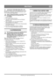 Page 3939
DEUTSCHDE
Übersetzung der Originalbetriebsanleitung
7.6 AUSTAUSCH DER BRECHBOLZEN (1:W)
Die Schneeschrauben sind mit Spezialbolzen an der Achse 
befestigt, die so konstruiert sind, dass die brechen, wenn 
etwas im Räumschild hängenbleibt.
Immer Original Brechbolzen verwenden! Andere 
Bolzentypen können die Schneefräse stark 
beschädigen.
1. Motor ausstellen.
2.  Das Zündkerzenkabel abziehen.
3.  Abwarten, bis alle rotierenden Teile zum Stillstand 
gekommen sind.
4.  Alle Fremdkörper, die in der...