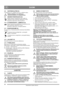 Page 1616
SUOMIFI
Alkuperäisten ohjeiden käännös
4.8 VAIHTEENVALITSIN (D)
Lumilingossa on 5 vaihdetta eteen ja 2 vaihdetta taakse. 
Vaihteenvalitsinta ei saa siirtää, jos 
vedonkytkentäkahva on alaspainettuna.
4.9 VEDONKYTKENTÄKAHVA (N)
Kytkee pyörien voimansiirron, kun vaihde on 
valittuna ja kahva painetaan ohjausaisaa vasten.
Kiinnitetty ohjausaisan oikeaan putkeen.
4.10 KYTKENTÄKAHVA - LUMIRUUVI (O)
Kytkee lumiruuvin ja puhaltimen voimansiirron, kun 
kahva painetaan ohjausaisaa vasten. 
Kiinnitetty...