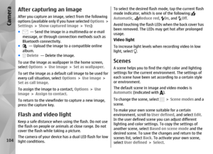 Page 104After capturing an imageAfter you capture an image, select from the following
options (available only if you have selected Options >
Settings  > Show captured image  > Yes):
●
  — Send the image in a multimedia or e-mail
message, or through connection methods such as
Bluetooth connectivity.
●  — Upload the image to a compatible online
album.
● Delete   — Delete the image.
To use the image as wallpaper in the home screen,
select Options  > Use image  > Set as wallpaper .
To set the image as a default call...