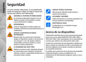 Page 176SeguridadLea estas sencillas indicaciones. Su incumplimiento
puede ser peligroso o ilegal. Lea todo el manual del
usuario para obtener más información.
ENCIENDA EL TELÉFONO EN FORMA SEGURA
No encienda el dispositivo donde el uso de
teléfonos móviles esté prohibido o pueda
causar interferencia o peligro.INTERFERENCIA
Todos los dispositivos móviles pueden ser
sensibles a interferencias que pueden afectar su
rendimiento.APAGUE EL DISPOSITIVO EN ÁREAS
RESTRINGIDAS
Respete todas las restricciones existentes....