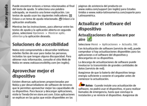 Page 180Puede encontrar enlaces a temas relacionados al final
del texto de ayuda. Si selecciona una palabra
subrayada, se muestra una breve explicación. Los
textos de ayuda usan los siguientes indicadores: Enlace a un tema de ayuda relacionado. 
 Enlace a la
aplicación analizada.
Mientras lee las instrucciones, para alternar entre los
textos de ayuda y la aplicación abierta en segundo
plano, seleccione  Opciones > Mostrar aplic.
abiertas  y la aplicación deseada.
Soluciones de accesibilidadNokia está...