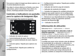 Page 284Para acercar o alejar la imagen que desea capturar, use
el control deslizante de zoom.
Para dejar la cámara abierta en el fondo y usar otras
aplicaciones, pulse la tecla Menú. Para volver a la
cámara, mantenga pulsada la tecla Capturar.Controles e indicadores en pantalla
para la captura de imágenes fijasEl visor de imagen fija muestra lo siguiente:1 — Indicador de modo de captura
2  — Control deslizante de zoom. Para activar y
desactivar el control deslizante de zoom, toque la
pantalla.
3  — Icono de...