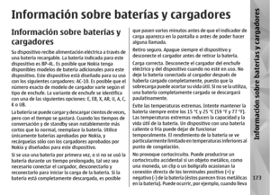 Page 341Información sobre baterías y cargadoresInformación sobre baterías y
cargadoresSu dispositivo recibe alimentación eléctrica a través de
una batería recargable. La batería indicada para este
dispositivo es BP-4L. Es posible que Nokia tenga
disponibles modelos de batería adicionales para este
dispositivo. Este dispositivo  está diseñado para su uso
con los siguientes cargadores: AC-10. Es posible que el
número exacto de modelo de cargador varíe según el
tipo de enchufe. La variante de enchufe se identifica...