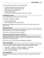 Page 31You can personalise the profiles in the following ways:
•Change the ringing and message alert tones.
•Adjust the volume of ringing and key tones.
•Mute key tones and warning tones.
•Activate vibrating alerts.
•Set the device to say the name of the contact who is calling.
Personalise your tones
You can personalise your device tones for each profile.
Select Menu > Settings > Profiles.
1 Select the desired profile.
2 Select Personalise and the desired option.
Tip: Download ringing tones from Ovi Store. To...