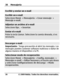 Page 101
Escribir y enviar un e-mail
Escribir un e-mail
Seleccione Menú > Mensajería  > Crear mensaje  >
Mensaje e-mail .
Adjuntar un archivo al e-mail
Seleccione Opc. > Insertar .
Enviar el e-mail
Pulse la tecla Llamar. Seleccion e la cuenta deseada, si es
necesario.
Descargar e-mail
Importante:   Tenga precaución al abrir los mensajes. Los
mensajes pueden contener so ftware malicioso o dañar de
alguna manera el dispositivo o la PC.
Seleccionar modo de recuperación
Seleccione  Menú > Mensajería  > Config....