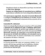 Page 112
Desplácese hasta un dispositivo que haya encontrado
y seleccione Agregar.
Ingrese un código (hasta 16  caracteres) en su teléfono
y permita la conexión en el  otro dispositivo Bluetooth.
Si le preocupa la seguridad,  desactive la función Bluetooth
o configure  Visibilidad de mi teléfono  en Oculto . Acepte
comunicaciones Bluetooth solamente de los usuarios de su
confianza.
Conexión PC a Internet
Use la tecnología Bluetooth pa ra conectar su PC compatible
a Internet sin el software PC  Suite. El teléfono...