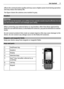 Page 7affects the communication quality and may cause a higher power level during operation
and may reduce the battery life.
The figure shows the antenna area marked in grey.
Headset
Warning:
When you use the headset, your ability to he ar outside sounds may be affected. Do not
use the headset where it can endanger your safety.
When connecting any external device or  any headset, other than those approved by
Nokia for use with this device, to the Nokia  AV Connector, pay special attention to volume
levels.
Do...