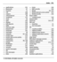 Page 191— applications 161— Bluetooth 67— browser 77— call 148— camera 108— cell broadcast 60— certificate 133— clock 30— date 146— display 144— EAP plug-ins 158— GPRS 154— internet radio 128— keypad lock 147— language 145— messages 58— network 62, 149— packet data 154— packet data access points 152— podcasting 121— positioning 90, 148— printer 83— RealPlayer 125— restoring 147— security 146— service messages 60— SIP 159— text messages 58— time 146
— tones 144— WEP security 156— WLAN 65, 155— WLAN internet...