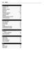 Page 36S
security code 10
settings 21settings, display 21shortcuts 21SIM card 5, 11software updates 28speed dialling 12support 5switching device on/off 6synchronisation 22
T
text messages 13
text modes 12to-do notes 26tones 21traditional text input 12turning device on/off 6
U
updates
— device software 28USB connection 9
V
video clips 18
video mode 17voice messages 15voice recorder 26
W
web 20
wrist strap 9write text 12
36 Index 