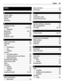 Page 45Index
A
access codes 11
alarm clock 23alarms 23antennas 11
B
backing up data 37
battery 6, 39, 40— charging 9Bluetooth 24, 25bookmarks 30browser 28business cards 25
C
cable connection 25
Calendar 24calls— emergency 40— log 16— making 16camera— recording videos 28— sending pictures and videos 28— taking pictures 27charging the battery 39chat services (IM) 32clock 23contacts— adding 17— copying 15— saving 17copying content 15, 25
D
data connections
— Bluetooth 24
date and time 23dictionary 19
E
e-mail 31...