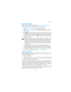 Page 90[ 81 ]Messaging
 TEXT MESSAGES
Options in the text message editor are: Send, Add recipient, Insert, 
Delete, Message details, Sending options, Help, and Exit.
1Select New message. A list of message options opens.
2Select Create:→ Text message. The editor opens with the cursor in 
the To: field. 
3Press   to select recipients from the Contacts directory or write the 
phone number of the recipient. Press the # key to add a semicolon (;) 
to separate each recipient. Press   to move to the message field....