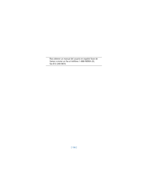 Page 165[ 156 ] Para obtener un manual del usuario en español favor de 
llamar o enviar un fax al teléfono 1-888-NOKIA-2U, 
fax 813-249-9619. 