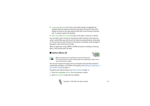 Page 114Copyright

2003 Nokia. All rights reserved.114
Loudspeaker (or Headset) to listen to the radio through a loudspeaker (or 
headset). Keep the headset connected to the phone, because the lead of the 
headset functions as the radio antenna. Note that if you receive an incoming 
call, it is always routed to the headset.
Mono output (or Stereo output) to listen to the radio in mono (or in stereo).
You can make a call or answer an incoming call while listening to the radio, the 
radio is muted. When you...