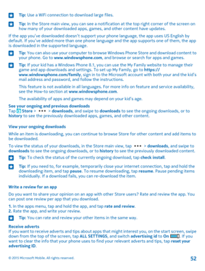 Page 52Tip: Use a WiFi connection to download large files.Tip: In the Store main view, you can see a notification at the top right corner of the screen on how many of your downloaded apps, games, and other content have updates.
If the app you’ve downloaded doesn’t support your phone language, the app uses US English by default. If you’ve added more than one phone language and the app supports one of them, the app is downloaded in the supported language.
Tip: You can also use your computer to browse Windows...