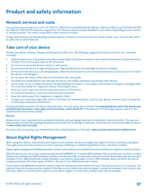 Page 97Product and safety information
Network services and costs
You can only use your device on the LTE 700 (17), 1700/2100 (4); WCDMA 850 (5), 900 (8), 1900 (2), 2100 (1); and GSM 850 (5), 900 ( 8 ) ,  1 8 0 0  ( 3 ) ,  1 9 0 0  ( 2 )  M H z  n e t w o r k s .  S u p p o r t  f o r  L T E  n e t w o r k s  m a y  h a v e  b e e n  d i s a b l e d  o n  y o u r  d e v i c e  d e p e n d i n g  o n  y o u r  c o u n t r yor service provider. You need a subscription with a service provider. 
Using some features...