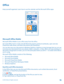 Page 78Office
Keep yourself organized. Learn how to use the calendar and the Microsoft Office apps.
Microsoft Office Mobile
Microsoft Office Mobile is your office away from the office. 
Go to the Office hub to create and edit Word  documents and Excel workbooks, open and view PowerPoint slide shows, and share documents with SharePoint. 
You can also save your documents to Windows SkyDrive. SkyDrive is cloud storage that you can use to access your documents from your phone, tablet , computer, or Xbox. When you...