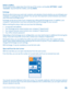 Page 64Delete a mailboxOn the start screen, swipe down from the top of the screen, and tap ALL SETTINGS > email+accounts. Tap and hold the mailbox, and tap delete.
Exchange
Would you like to have your work mail, contacts, and calendar at hand, whether you are sitting by your computer or on the go with your phone? You can sync the important content between your phone and a Microsoft Exchange server.
Exchange can be set up only if your company has a Microsoft Exchange server. In addition, your company IT...