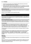 Page 181 In the home screen mode, press and hold the right selection key.A short tonesounds, and  Speak after the tone  is displayed.
2 Say the name of the contact you want to di al. If the voice recognition is successful,
a list with matches is shown. The phone plays the voice command of the first match
on the list. If it is not the corre ct command, scroll to another entry.
Options during a call
Many of the options that you can use during a call are network services. For availability,
contact your service...