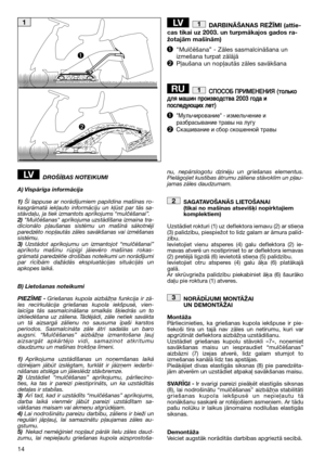 Page 1614
DARBINĀŠANAS REŽĪMI (attie- cas tikai uz 2003. un turpmākajos gados ra-žotajām mašīnām) 
"Mulčēšana” - Zāles sasmalcināšana un izmešana turpat zālājāPļaušana un nopļautās zāles savākšana
ë ëèèééëëééÅÅ  èèêêààååÖÖççÖÖççààüü  ((ÚÚÓÓÎÎ¸¸ÍÍÓÓ ‰ ‰ÎÎﬂﬂ  ÏÏ‡‡¯¯ËËÌÌ  ÔÔÓÓËËÁÁ‚‚ÓÓ‰‰ÒÒÚÚ‚‚‡‡  22000033  „„ÓÓ‰‰‡‡  ËË Ô ÔÓÓÒÒÎÎÂÂ‰‰ÛÛ˛˛˘˘ËËıı  ÎÎÂÂÚÚ)) 
"åÛÎ¸˜ËÓ‚‡ÌËÂ" - ËÁÏÂÎ¸˜ÂÌËÂ Ë ‡Á·‡Ò˚‚‡ÌËÂ Ú‡‚˚ Ì‡ ÎÛ„ÛëÍ‡¯Ë‚‡ÌËÂ Ë Ò·Ó ÒÍÓ¯ÂÌÌÓÈ Ú‡‚˚
1RU
1LV
DROŠĪBAS NOTEIKUMI 
A) Vispārīga  informācija
1)...