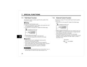 Page 28
	

 7KHIW $ODUP )XQFWLRQ
7KLV IXQFWLRQ RXWSXWV DQ DODUP VLJQDO IURP WKH VSHDNHU LI WKH
WUDQVFHLYHU LV VWROHQh
h6HWWLQJ%H FHUWDLO WR LQVWDOO WKH EDWWHU\ SDFN
 3OXJ LQ WKH H[WHUQDO & SRZHU VXSSO\ FRUG FRQQHFW WKH FRUG
WR D DXWRPRELOH SRZHU VXSSO\ HWF
 6HW 6&521 LQ 6HW PRGH 
&KDSWHU  6HW 0RGH SDJH

¦
§ LV GLVSOD\HG RQ WKH /&
 6ZLWFK RII WKH SRZHU VXSSO\ WR WKH WUDQVFHLYHU
‡ 7R VZLWFK WKH VHWWLQJ RII VHW 6&52) LQ 6HW PRGHh
h2SHUDWLRQ‡ :KHQ WKH SRZHU FRUG LV...