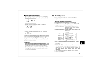 Page 35 h
h6ODYH 7UDQVFHLYHU 2SHUDWLRQ
 :KHQ WKH GDWD LV VHQW IURP WKH WUDQVPLVVLRQ XQLW /


 LV
GLVSOD\HG RQ WKH UHFHLYLQJ XQLW DQG WKH GDWD LV WUDQVIHUUHG $IWHU WKH WUDQVIHU LV FRPSOHWHG ¦3$66§ LV GLVSOD\HG $IWHU WKH FORQLQJ LV GRQH WXUQ WKH UDGLR 2)) E\ SUHVVLQJ
WKH
NH\
,I WKH GDWD ZDV QRW WUDQVIHUUHG VXFFHVVIXOO\ ¦3$66§ LV QRW GLVSOD\HG
,Q WKLV FDVH UHSHDW WKH SURFHGXUH IURP WKH WUDQVPLVVLRQ XQLW VLGH RU
UHVHW WKH UHFHLYLQJ XQLW VHWWLQJ 
 5HVHWWLQJ SDJH 
8VLQJ WKH VODYH...