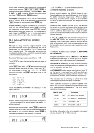 Page 53AR5000 OPERATING MANUAL          PAGE 53
search bank is desired then override the current aerial
selection by pressing 
    
to
select automatic aerial switching... of course ANT 1, ANT
2, ANT 3 or ANT 4 may be selected using this menu
(don’t use 
, use the SUB DIAL instead).
Text display: To toggle the FREQUENCY / TEXT display
while in memory recall, scan and search modes press
 followed by a brief press of the  key.
To start searching program search bank 05 (or whatever
bank was last selected) simply...