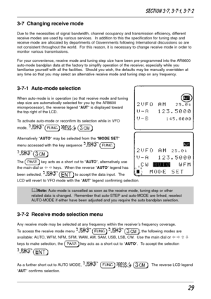 Page 2929
3-7  Changing receive mode
Due to the necessities of signal bandwidth, channel occupancy and transmission efficiency, different
receive modes are used by various services.  In addition to this the specification for tuning step and
receive mode are allocated by departments of Governments following International discussions so are
not consistent throughout the world.  For this reason, it is necessary to change receive mode in order to
monitor various transmissions.
For your convenience, receive mode and...