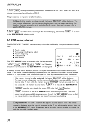 Page 4292
  to swap the memory channel data between CH-A and CH-B.  Both CH-A and CH-B
display the memory channel location of CH-A.
The process may be repeated for other locations.
&Note: If either location is write protected, the legend “PROTECT” will be displayed.  You
must remove write protect from the memory location before you can swap new data to that
location.  You may remove the write protection for all memory channels in one go, refer to
section 11 of this manual.
  to exit the menu returning to the...