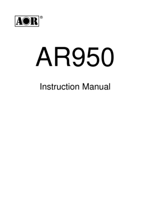 Page 1AOR AR950 operating manual
# 1
®
AR950
Instruction Manual 