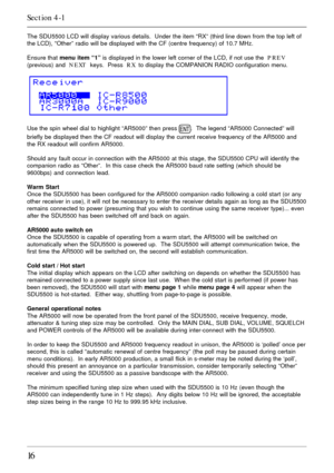 Page 1616
The SDU5500 LCD will display various details.  Under the item “RX” (third line down from the top left of
the LCD), “Other” radio will be displayed with the CF (centre frequency) of 10.7 MHz.
Ensure that menu item “1” is displayed in the lower left corner of the LCD, if not use the  PREV
(previous) and  NEXT  keys.  Press  RX  to display the COMPANION RADIO configuration menu.
Use the spin wheel dial to highlight “AR5000” then press .  The legend “AR5000 Connected” will
briefly be displayed then the CF...