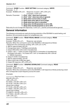 Page 4646
Command : WUBE Function : BEEP SETTING Command category: WRITE
Parameter : 1 ~ 7
Example : WUBE6 Response: if correct: 
if incorrect: ?
Remarks: Parameter:1 = Emit “click” when key is pressed.
2 = Emit “click” when key entry is ignored.
3 = Beep when correct entry is made.
4 = Beep when entry data is out of range.
5 = Beep when key entry is cancelled.
6 = Beep when On/Off parameter is set to ON.
7 = Beep when On/Off parameter is set to OFF.
Data entry for out of range will respond by ?, and the...