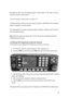 Page 31 30 
Examples are “000” for the first channel location in memory bank “0” and “099” for the last 
memory channel in memory bank “0”. 
 
“415” is the location: memory bank “4” channel “15”. 
 
The data contents of memory and search banks are held in a EEPROM so that no backup 
battery is required for memory retention. 
 
The stored data may be quickly and easily recalled, changed or deleted using the memory   
recall and delete functions. 
 
Note: 
When the receiver is switched OFF, all VFO data will be...