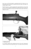 Page 12
Every time you lift the bolt handle it automatically blocks the firing pin so the

rifle cannot be fired. If the bolt is closed the rifle will be ready to fire unless you

manually apply the safety.

The bolt stop lever is a small rectangular knob at the left-hand rear section of the

receiver, it must be held down while the bolt is pulled fully to the rear and out of

the receiver. Be careful not to hit the wood stock with the back of the bolt, as

damage will result.

G. Replacing the bolt

It is...