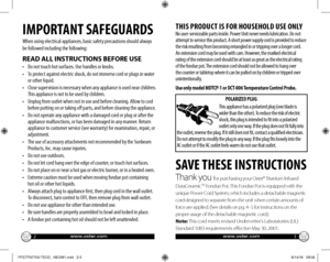 Page 223
IMPORTANT SAFEGUARDS
When using electrical appliances, basic safety precautions should always 
be followed including the following:
READ ALL INSTRUCTIONS BEFORE USE
•    Do not touch hot surfaces. Use handles or knobs.
•   To protect against electric shock, do not immerse cord or plugs in water 
or other liquid.
•   Close supervision is necessary when any appliance is used near children. 
This appliance is not to be used by children.
•   Unplug from outlet when not in use and before cleaning. Allow to...