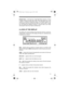 Page 1515
Number Keys — each key has a single-digit label, and keys 1-6 have
a range of numbers printed above them. The single digits refer to the
number of a channel or frequency entered. The number range (21-30,
for example) show the channels that make up a memory bank. In addi-
tion, the keypad has different functions in manual mode, scan mode,
and program mode. See “Banks and Memories.”
A LOOK AT THE DISPLAY
The display has several indicators that show the scanner’s current op-
erating mode. A quick look at...