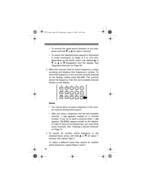 Page 2626
• To reverse the rapid search direction at any time,
press and hold   or   for about 1second.
• To search the selected band upward or downward
in small increments (in steps of 5 or 12.5 kHz,
depending on the band), press and release   or
 so   or   disappears from the display. See
“Specified Intervals” on Page 39.
3. When the scanner finds an active frequency, it stops
scanning and displays that frequency’s number. To
store that frequency in the channel currently flashing
on the display, simply press...