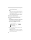 Page 2626
To release hold and continue searching, press HOLD or hold
down t or s for more than 1 second.
Notes:
• To step through the frequencies while 
HOLD is displayed, press
t or s.
• If you tune to a search skip frequency, 
L/O appears (see
“Search Skip Memory” on Page 27).
• To store a frequency into a channel while the frequency is
paused or held, see “Storing Active Frequencies” on Page 27.
Searching from a Selected Frequency
If you do not have a reference to frequencies in your area, you can
search for...